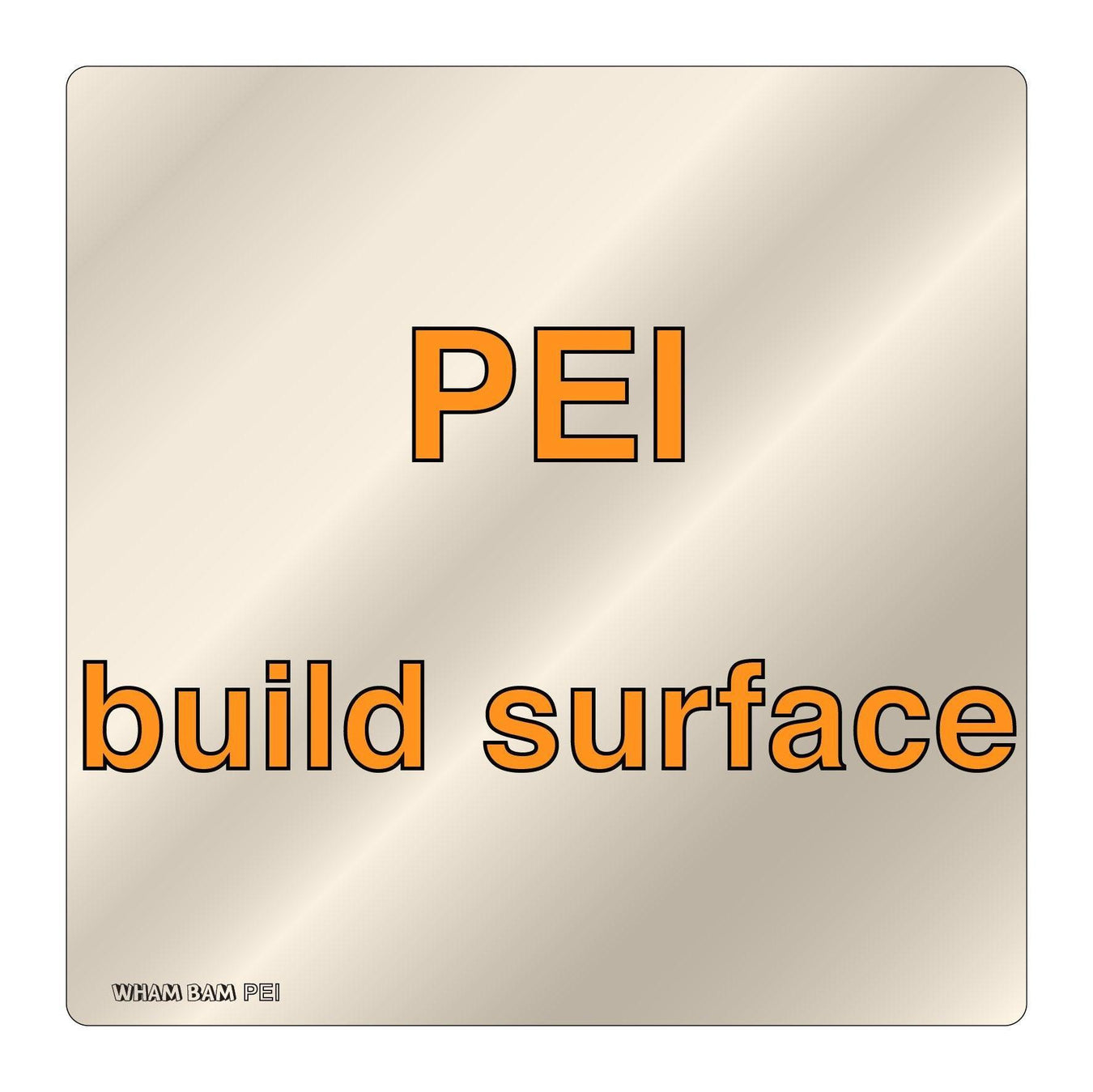 PEI Sheets - Wham Bam