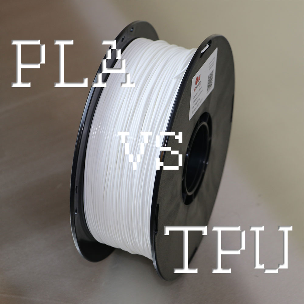 PLA vs TPU: What is best for 3D Printing?